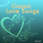Classic Love Songs - Vol. 2 - Vandana Song Download